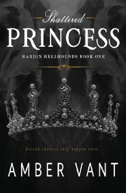 Shattered Princess by Amber Vant