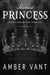 Shattered Princess by Amber Vant