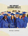 So What Comes Next?: A Teen's Guide to Career and Life Planning by Michael Anthony Deffina