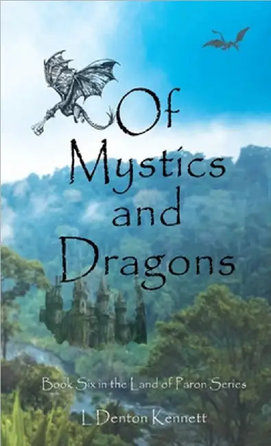 Of Mystics and Dragons by L. Denton Kennett
