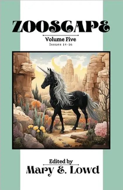 Zooscape: Volume 5 (Issues 14-16) by Lowd, Mary E.