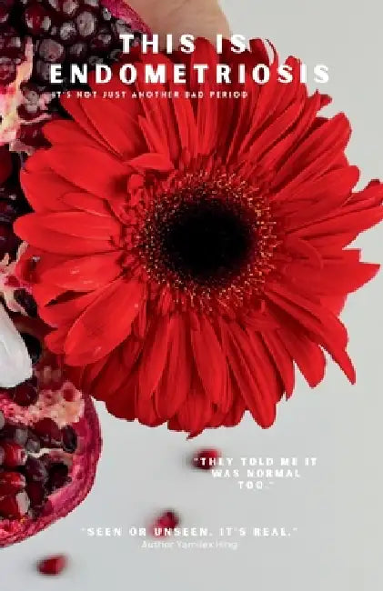 This Is Endometriosis by Yamilex Hing
