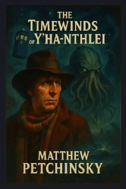 The Timewinds of Y'ha-nthlei by Matthew Petchinsky