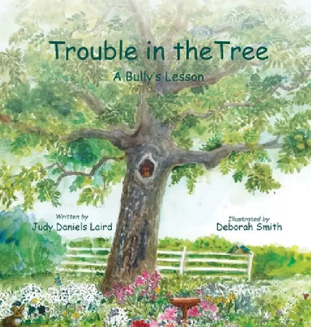 Trouble In The Tree by Judy D. Laird, Deborah Smith