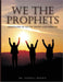 We the Prophets by Terrell D. Brown