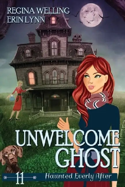 Unwelcome Ghost (Large Print): A Cozy Mystery with a Ghostly Twist by Regina Welling