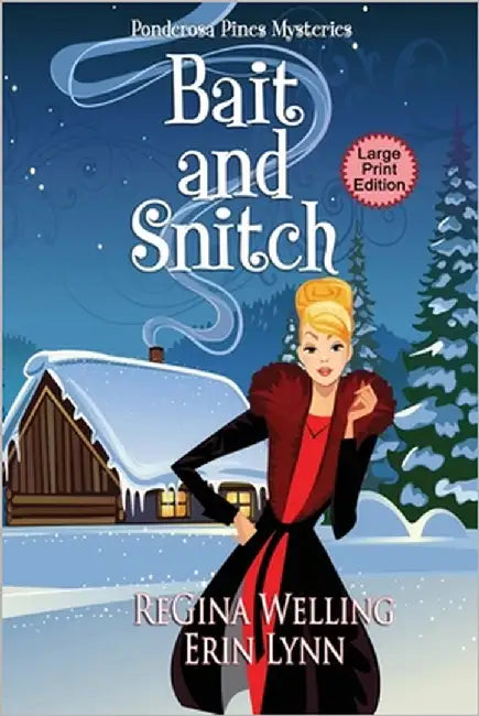 Bait and Snitch (Large Print): Quirky Cozy Mysteries by Welling, Regina