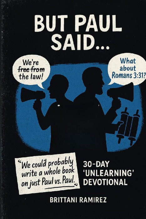 But Paul Said... by Brittani Ramirez