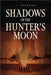 Shadows of the Hunter's Moon by J. Herndon