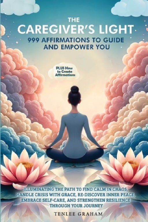 The Caregiver's Light by Tenlee Graham