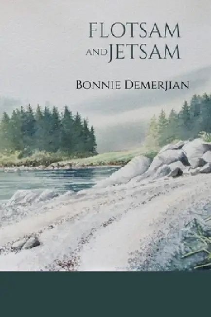 Flotsam and Jetsam by Bonnie Demerjian