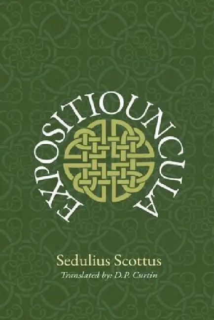 Expositiouncula by Sedulius Scottus