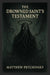 The Drowned Saint's Testament by Matthew Petchinsky