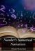 Number's Numerical Narratives: Illuminating Prime Numbers, Congruences, and Diophantine Equations by Alistair Montclaire
