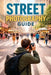 Beginners Guide to Street Photography by Christopher Leslie Smith
