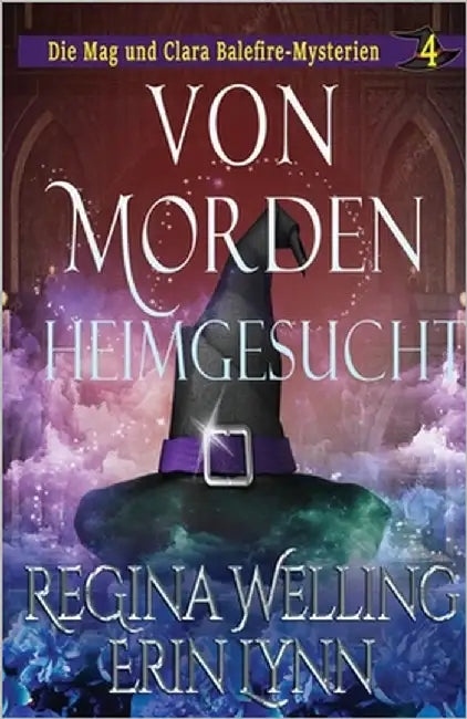 Von Morden heimgesucht: Ein gemütliches Hexen-Mysterium by Welling, Regina