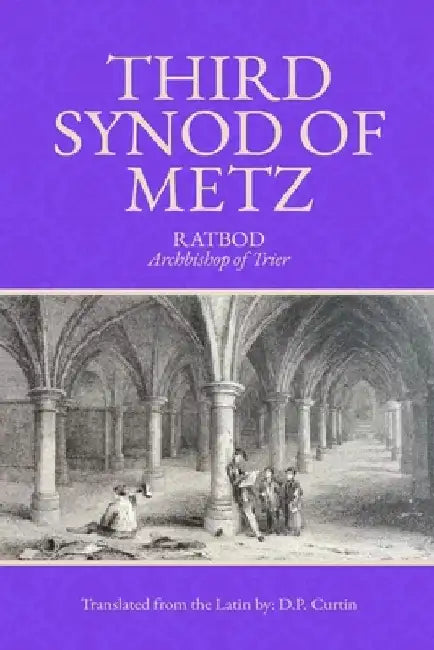 Third Synod of Metz by Ratbod of Metz