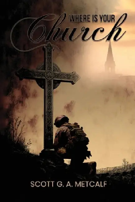 Where is Your Church by Scoot Metcalf G. a.