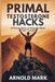 Primal Testosterone Hacks: 19 Proven Ways to Naturally Boost Your T-Levels by Arnold Mark