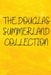 The Douglas Summerland Collection by Blinn Ellis Combs