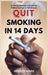 Quit Smoking in 14 Days: 25 Proven Methods to Break Free Without Cravings or Withdrawals by Arnold Mark