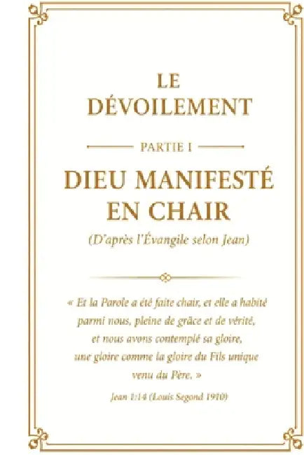 Le Dévoilement: Dieu révélé en chair by Edmund Desoto