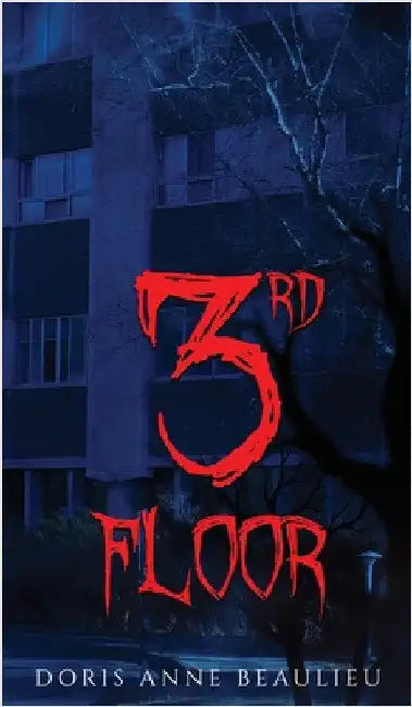 Third Floor by Doris Anne Beaulieu