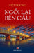 Ngồi Lại Bên Cầu by Viet Duong