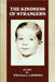 The Kindness of Strangers: My Life by J. Lawrence, William
