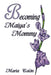 Becoming Maiya's Mommy by Maria Colon