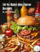 50 No Rules Just Flavor Recipes by Kelly Johnson