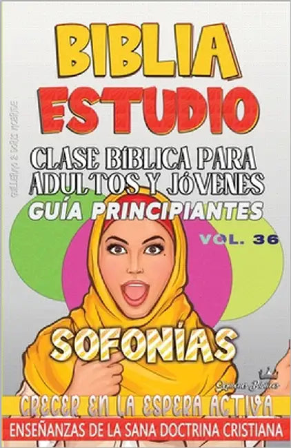Clase Bíblica para Adultos y Jóvenes, Guía Principiantes - Sofonías: Crecer en la Espera Activa by Doris McBride, Guillermo