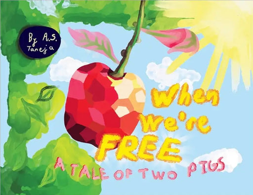 When We're Free: A Tale of Two Pigs by Taneja, A. S.