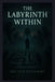 The Labyrinth Within by Matthew Petchinsky