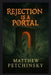 Rejection Is a Portal by Matthew Petchinsky
