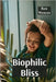 Biophilic Bliss: Connecting consciousness and perception through simulated sensory input by Wences, Rex