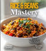 Rice & Beans Mastery Cookbook: 100+ Recipes To Transform Your Meals with Simple Ingredients, Pictures Included by Knight, Alexander