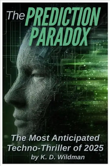 The Prediction Paradox by K. D. Wildman