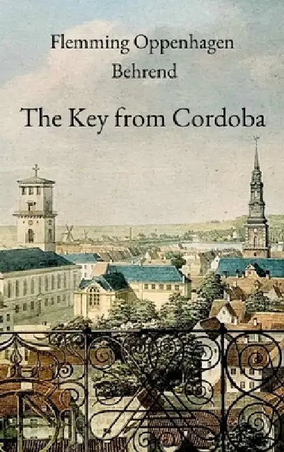 The Key from Cordoba by Flemming Oppenhagen Behrend