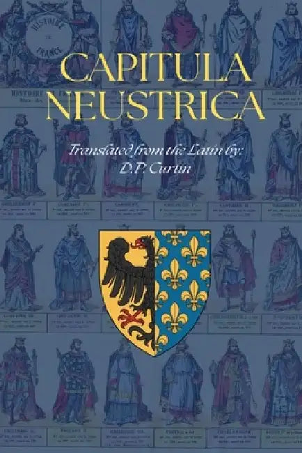 Capitula Neustrica by D. P. Curtin