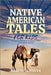 Native American Tales For Kids: Inspiring Stories from Tribes Across North America by Beautiful Voices