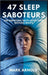 47 Sleep Saboteurs You Didn't Know About: The Surprising Truth About Your Restless Nights by Mark Arnold