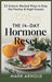 The 14-Day Hormone Reset: 22 Science Backed Ways To Stop Hot Flashes And Night Sweats by Mark Arnold