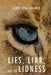Lies, Liar, and the Lioness by Sandi Kramer