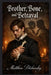 Brother, Bone, and Betrayal by Matthew Petchinsky