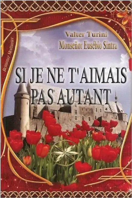 Si Je Ne T'aimais Pas Autant by Turini, Valter