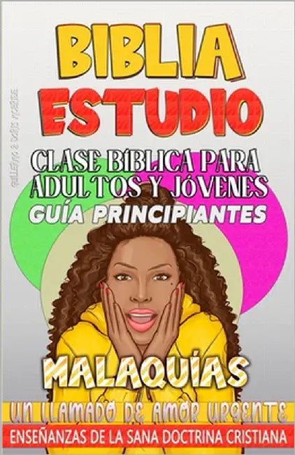 Clase Bíblica para Adultos y Jóvenes Guía Principiantes - Malaquías: Un Llamado de Amor Urgente by Doris McBride, Guillermo