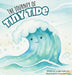The Journey of Tiny Tide by Jordan Galbraith, Lacey Galbraith