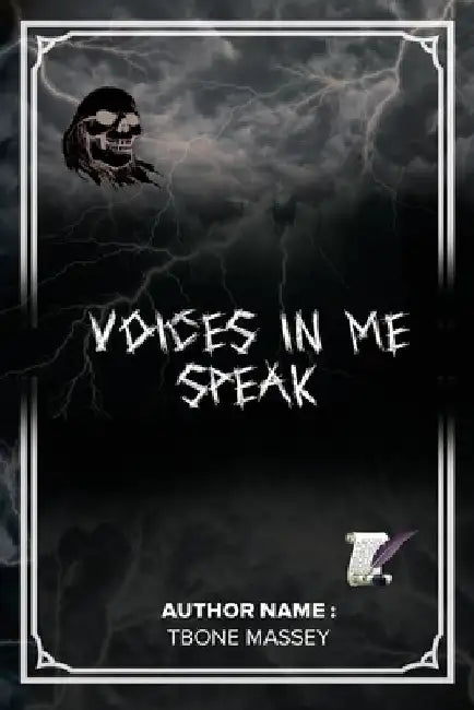 Voices in me Speak by Tbone Massey