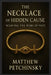 The Necklace of Hidden Cause: Weaving the Webs of Fate by Matthew Petchinsky
